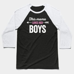 This Mama Loves Her Boys Baseball T-Shirt